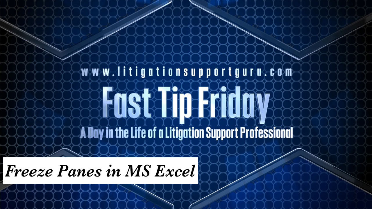 Fast Tip Friday – Freeze Panes in MS Excel